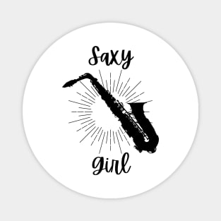 Saxy Girl - Black Version - Saxophone Player Funny Puns Saxophonist Sax Humor Magnet